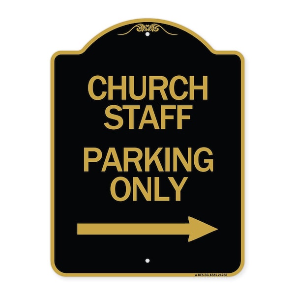 Church Staff Parking W/ Right Arrow, Black & Gold Aluminum Sign, 18" x 24", BG-1824-24258